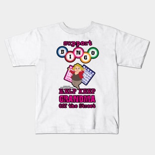 Support Bingo Keep Grandma Off The Street Grandmother Novelty Gift Kids T-Shirt